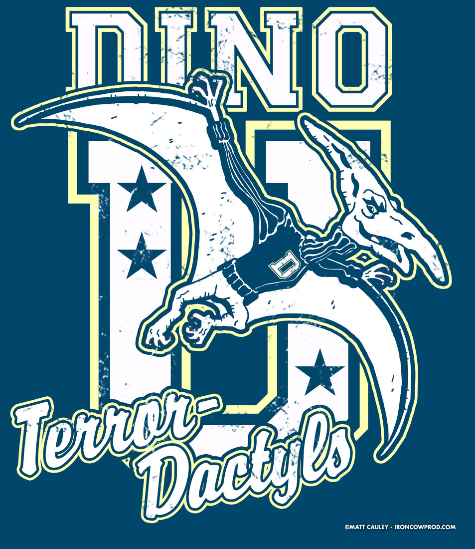 Dino U. Terror Dactyls - T-Shirt Illustration by Matt 'Iron-Cow' Cauley