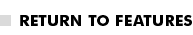 Return to Features