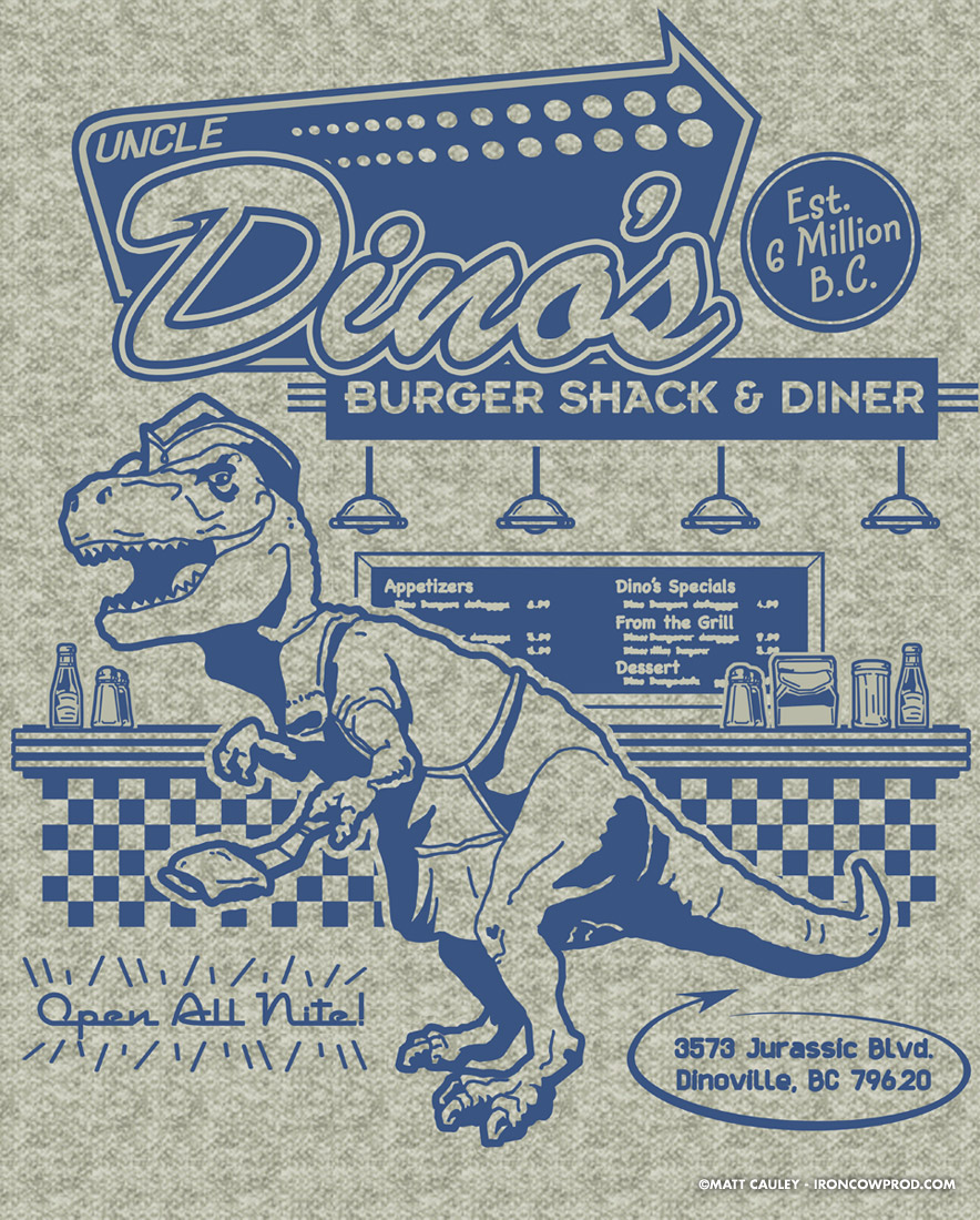 "Uncle Dino's Burger Shack & Diner" - T-Shirt Illustration by Matt 'Iron-Cow' Cauley