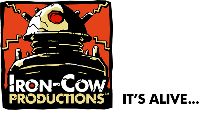 February 26, 2012 - Iron-Cow Prod. Returns!
